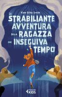Copertina  La strabiliante avventura della ragazza che inseguiva il tempo