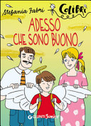 Copertina  Adesso che sono buono ( età di lettura dagli 8 anni)