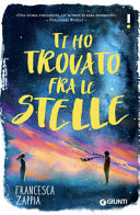 Copertina  Ti ho trovato fra le stelle