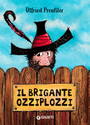 Copertina  Il Brigante Ozziplozzi ( età di lettura dai 9 anni)
