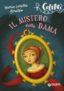 Copertina  Il mistero della dama ( età di lettura dai 10 anni)