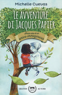 Copertina  Le avventure di Jacques Papier : storia vera di un amico immaginario