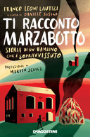 Copertina  Ti racconto Marzabotto : storia di un bambino che è sopravvissuto